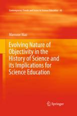 Evolving Nature Of Objectivity In The History Of Science And Its Implications For Science Education 1st Edition Mansoor Niaz Auth