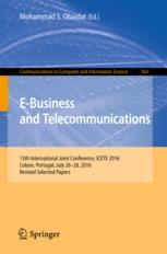 Ebusiness And Telecommunications 13th International Joint Conference Icete 2016 Lisbon Portugal July 2628 2016 Revised Selected Papers 1st Edition Mohammad S Obaidat Eds