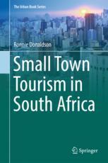 Small Town Tourism In South Africa 1st Edition Ronnie Donaldson Auth