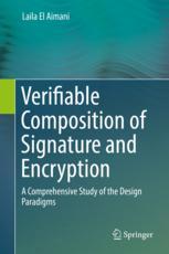 Verifiable Composition Of Signature And Encryption A Comprehensive Study Of The Design Paradigms 1st Edition Laila El Aimani Auth