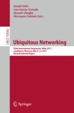 Ubiquitous Networking Third International Symposium Unet 2017 Casablanca Morocco May 912 2017 Revised Selected Papers 1st Edition Essaid Sabir