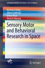 Sensory Motor And Behavioral Research In Space 1st Edition Reinhard Hilbig