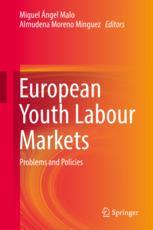 European Youth Labour Markets Problems And Policies 1st Edition Miguel ángel Malo