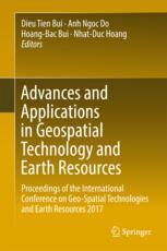 Advances And Applications In Geospatial Technology And Earth Resources Proceedings Of The International Conference On Geospatial Technologies And Earth Resources 2017 1st Edition Dieu Tien Bui Et Al Eds