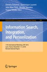 Information Search Integration And Personlization 11th International Workshop Isip 2016 Lyon France November 14 2016 Revised Selected Papers 1st Edition Dimitris Kotzinos Et Al Eds