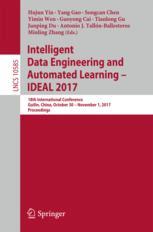Intelligent Data Engineering And Automated Learning Ideal 2017 18th International Conference Guilin China October 30 November 1 2017 Proceedings 1st Edition Hujun Yin Et Al Eds