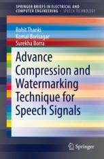 Advance Compression And Watermarking Technique For Speech Signals 1st Edition Rohit Thanki