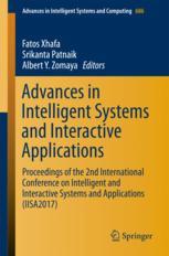 Advances In Intelligent Systems And Interactive Applications Proceedings Of The 2nd International Conference On Intelligent And Interactive Systems And Applications Iisa2017 1st Edition Fatos Xhafa