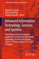 Advanced Information Technology Services And Systems Proceedings Of The International Conference On Advanced Information Technology Services And Systems Ait2s17 Held On April 1415 2017 In Tangier 1st Edition Mostafa Ezziyyani