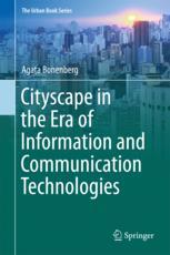 Cityscape In The Era Of Information And Communication Technologies 1st Edition Agata Bonenberg Auth