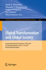 Digital Transformation And Global Society Second International Conference Dtgs 2017 St Petersburg Russia June 2123 2017 Revised Selected Papers 1st Edition Daniel A Alexandrov Et Al Eds