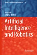 Artificial Intelligence And Robotics 1st Edition Huimin Lu Xing Xu Eds