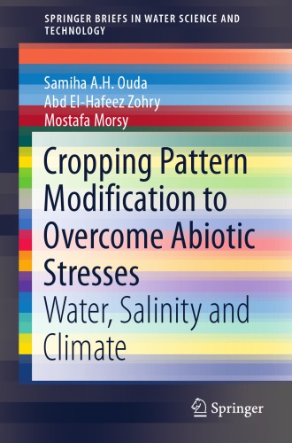 Cropping Pattern Modification To Overcome Abiotic Stresses Water Salinity And Climate 1st Edition Samiha A H Ouda