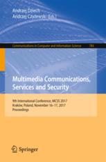 Multimedia Communications Services And Security 9th International Conference Mcss 2017 Krakw Poland November 1617 2017 Proceedings 1st Edition Andrzej Dziech