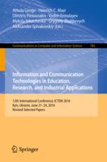Information And Communication Technologies In Education Research And Industrial Applications 12th International Conference Icteri 2016 Kyiv Ukraine June 2124 2016 Revised Selected Papers 1st Edition Athula Ginige Et Al Eds