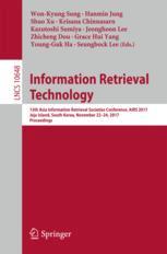 Information Retrieval Technology 13th Asia Information Retrieval Societies Conference Airs 2017 Jeju Island South Korea November 2224 2017 Proceedings 1st Edition Wonkyung Sung Et Al Eds