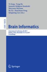 Brain Informatics International Conference Bi 2017 Beijing China November 1618 2017 Proceedings 1st Edition Yi Zeng Et Al Eds