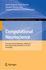 Computational Neuroscience First Latin American Workshop Lawcn 2017 Porto Alegre Brazil November 2224 2017 Proceedings 1st Edition Dante Augusto Couto Barone