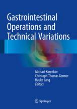 Gastrointestinal Operations And Technical Variations 1st Edition Michael Korenkov