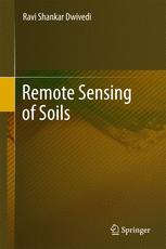 Remote Sensing Of Soils 1st Edition Dwivedi Ravi Shankar Auth