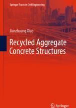 Recycled Aggregate Concrete Structures 1st Edition Jianzhuang Xiao Auth