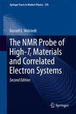The Nmr Probe Of Hightc Materials And Correlated Electron Systems 2nd Edition Russell E Walstedt Auth