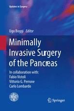 Minimally Invasive Surgery Of The Pancreas 1st Edition Ugo Boggi Eds
