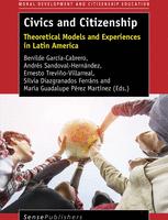 Civics And Citizenship Theoretical Models And Experiences In Latin America 1st Edition Benilde Garcacabrero