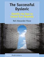 The Successful Dyslexic Identify The Keys To Unlock Your Potential 1st Edition Neil Alexanderpasse Auth