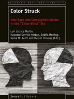 Color Struck How Race And Complexion Matter In The Colorblind Era 1st Edition Lori Latrice Martin