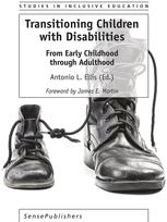 Transitioning Children With Disabilities From Early Childhood Through Adulthood 1st Edition Antonio L Ellis Eds