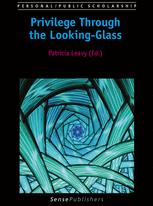 Privilege Through The Lookingglass 1st Edition Patricia Leavy Eds