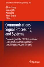 Communications Signal Processing And Systems Proceedings Of The 2016 International Conference On Communications Signal Processing And Systems 1st Edition Qilian Liang