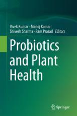 Probiotics And Plant Health 1st Edition Vivek Kumar Manoj Kumar