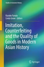 Imitation Counterfeiting And The Quality Of Goods In Modern Asian History 1st Edition Kazuko Furuta