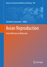 Avian Reproduction From Behavior To Molecules 1st Edition Tomohiro Sasanami Eds