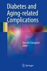 Diabetes And Agingrelated Complications 1st Edition Shoichi Yamagishi Eds