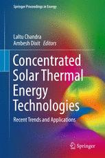 Concentrated Solar Thermal Energy Technologies Recent Trends And Applications 1st Edition Laltu Chandra