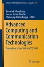 Advanced Computing And Communication Technologies Proceedings Of The 10th Icacct 2016 1st Edition Ramesh K Choudhary