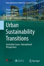 Urban Sustainability Transitions Australian Cases International Perspectives 1st Edition Trivess Moore
