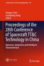 Proceedings Of The 28th Conference Of Spacecraft Ttc Technology In China Openness Integration And Intelligent Interconnection 1st Edition Rongjun Shen