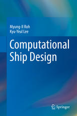 Computational Ship Design 1st Edition Myungil Roh Kyuyeul Lee