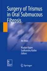 Surgery Of Trismus In Oral Submucous Fibrosis An Atlas 1st Edition Madan Kapre