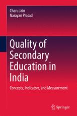 Quality Of Secondary Education In India Concepts Indicators And Measurement 1st Edition Charu Jain