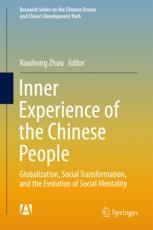 Inner Experience Of The Chinese People Globalization Social Transformation And The Evolution Of Social Mentality 1st Edition Xiaohong Zhou Eds