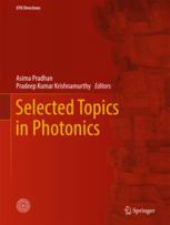 Selected Topics In Photonics 1st Edition Asima Pradhan Pradeep Kumar Krishnamurthy Eds