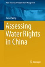 Assessing Water Rights In China 1st Edition Yahua Wang Auth