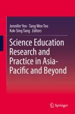 Science Education Research And Practice In Asiapacific And Beyond 1st Edition Jennifer Yeo