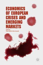 Economics Of European Crises And Emerging Markets 1st Edition Peter Havlik
