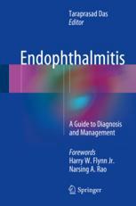 Endophthalmitis A Guide To Diagnosis And Management 1st Edition Taraprasad Das Eds